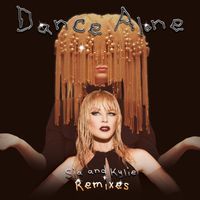Sia & Kylie Minogue - Dance Alone Remixes