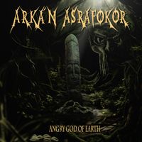 Arka'n Asrafokor - Angry God Of Earth