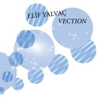 Elif Yalvaç - Vection