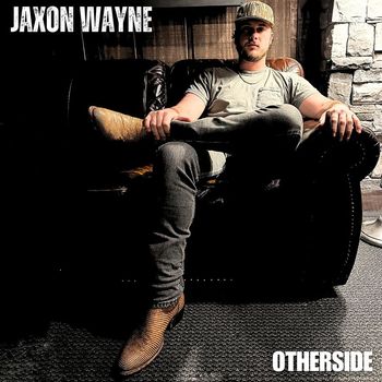 Jaxon Wayne - Otherside