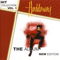 Haddaway - Hit Collection, Vol. 1 (New Edition)