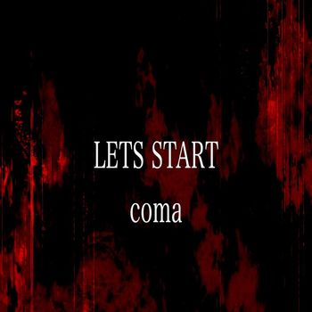 Coma - Lets Start (Explicit)