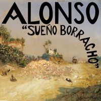 Alonso - Sueño Borracho