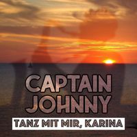 Captain Johnny - Tanz mit mir, Karina