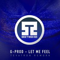 G-Prod - Let Me Feel