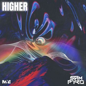 Sam Pyro - Higher