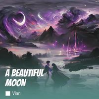 Vian - A Beautiful Moon