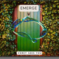Emerge - Corey Sees You