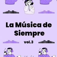 Varios Artistas - La Música de Siempre Vol. 3