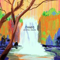Janos - Waterfall Dreams (Explicit)