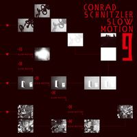 Conrad Schnitzler - Slow Motion 9