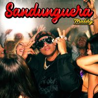 Maldy - Sandunguera (Explicit)