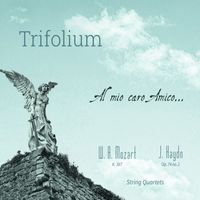 Cuarteto Trifolium - Al mio caro Amico... Mozart - Haydn String Quartets