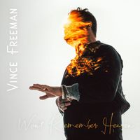 Vince Freeman - Won't Remember Heaven