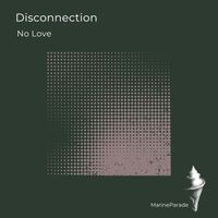 No Love - Disconnection