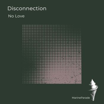 No Love - Disconnection