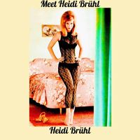 Heidi Brühl - Meet Heidi Brühl