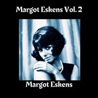 Margot Eskens - Margot Eskens, Vol. 2