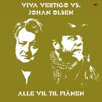 Viva Vertigo - Alle Vil Til Månen (Vs. Johan Olsen)