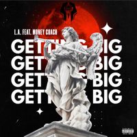 L.A. - Getting Big (Remix)