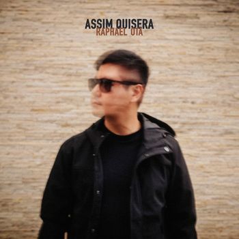 Raphael Ota - Assim Quisera