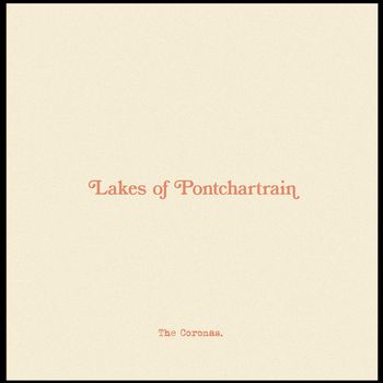 The Coronas - The Lakes of Pontchartrain