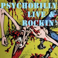 Various Artists - Psychobilly Live & Rockin' (Explicit)