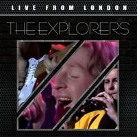 The Explorers - Live From London