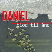 Daniel - Blod til Ånd