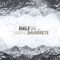 Emile Val, Sinuhe Navarrete - Under the Rain