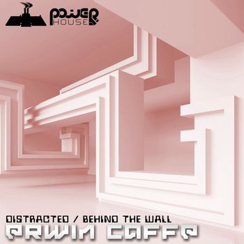 Erwin Caffe - Distracted Behind The Wall