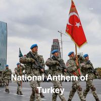 Turkey - National Anthem of Turkey