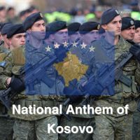 Kosovo - National Anthem of Kosovo