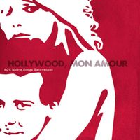 Marc Collin - Hollywood Mon Amour (Deluxe)