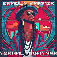 Bradly Harper - Eternal Nightmare