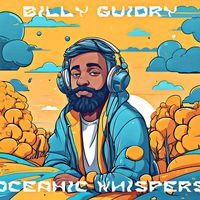 Billy Guidry - Oceanic Whispers