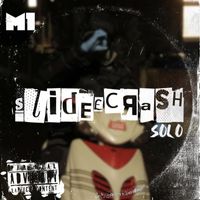 M1 - Slide £ Crash (Explicit)