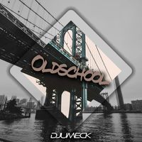 DJUMECK - Oldschool (Radio Edit)