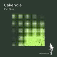 Evil Nine - Cakehole