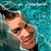 Brian Newhard featuring Redspun - Lake Milton