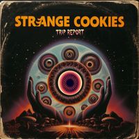 Strange Cookies - Trip Report