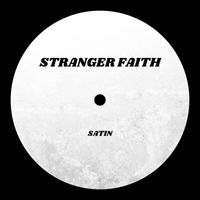 Satin - Stranger Faith