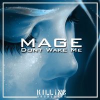 Mage - Dont Wake Me