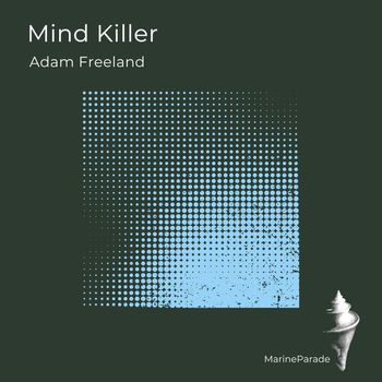 Adam Freeland - Mind Killer