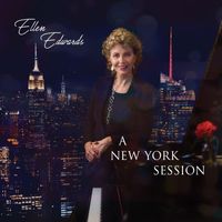 Ellen Edwards - A New York Session