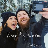 Dick Groves - Keep Me Warm