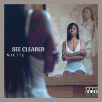 Miette - See Clearer (Explicit)