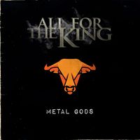 All For The King - Metal Gods