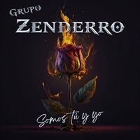 Grupo Zenderro - Somos Tú Y Yo