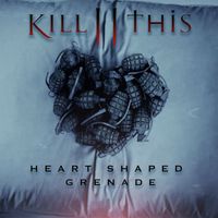 Kill II This - Heart Shaped Grenade
